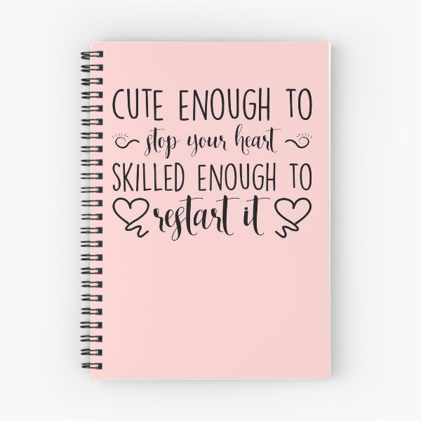 Item preview, Cute Enough To Stop Your Heart Skilled Enough To Restart It designed and sold by kamrankhan.