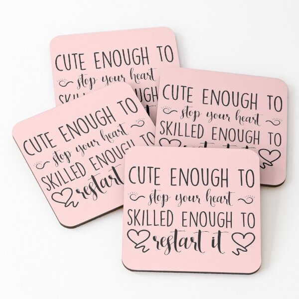 Item preview, Cute Enough To Stop Your Heart Skilled Enough To Restart It designed and sold by kamrankhan.