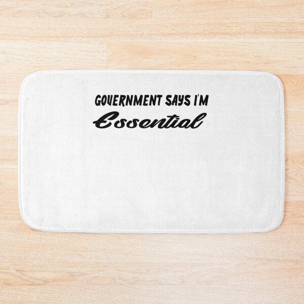Item preview, government says i'm essential,essential worker shirt,nurse shirt, quarantine shirt designed and sold by Noussairox.