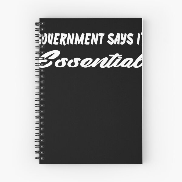 Item preview, government says i'm essential,essential worker shirt,nurse shirt, quarantine shirt designed and sold by Noussairox.