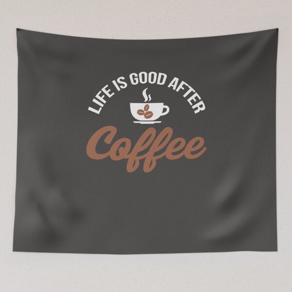Item preview, LIFE GOOD AFTER COFFEE designed and sold by danyc88.