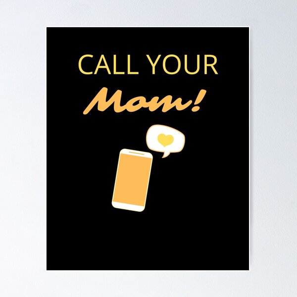 Item preview, Call Your Mom! designed and sold by Larchar.