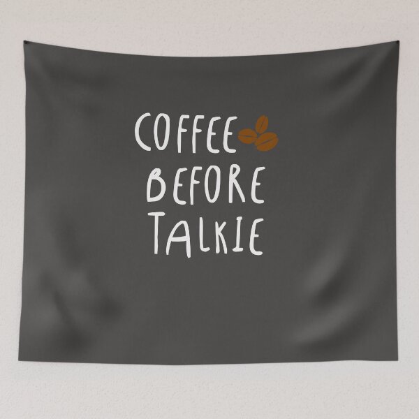 Item preview, COFFEE BEFORE TALKIE designed and sold by danyc88.