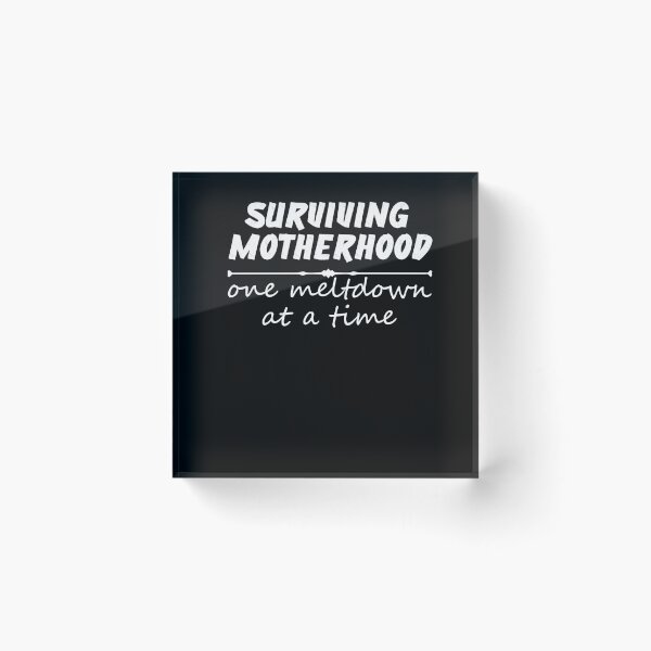 Item preview,  Surviving Motherhood One Meltdown At A Time, Surviving Motherhood Shirt, Motherhood Shirt, Mom Life Shirt, Motherhood, Toddler Mom Shirt designed and sold by Noussairox.