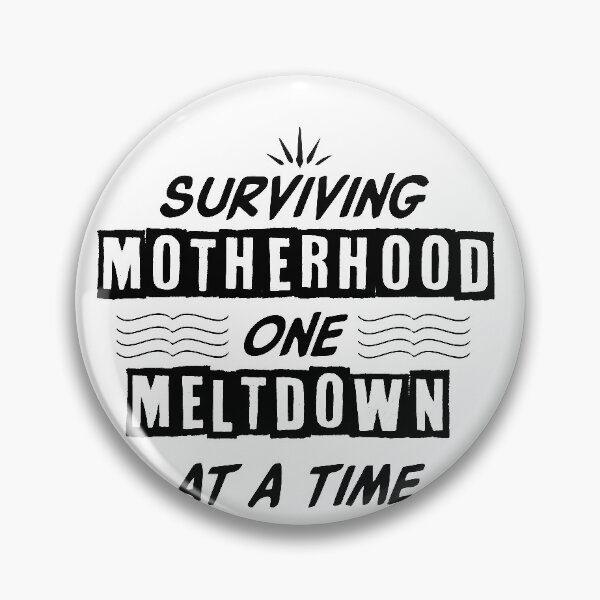 Item preview,  Surviving Motherhood One Meltdown At A Time, Surviving Motherhood Shirt, Motherhood Shirt, Mom Life Shirt, Motherhood, Toddler Mom Shirt designed and sold by Noussairox.