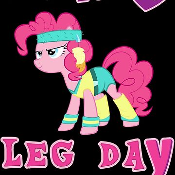 Artwork thumbnail, Today Is Leg Day Gym Motivation Pony Fitness by NibiruHybrid