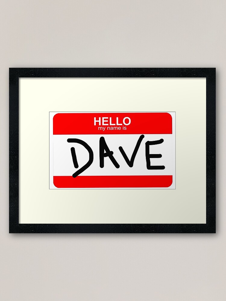 Art Print Hello Dave