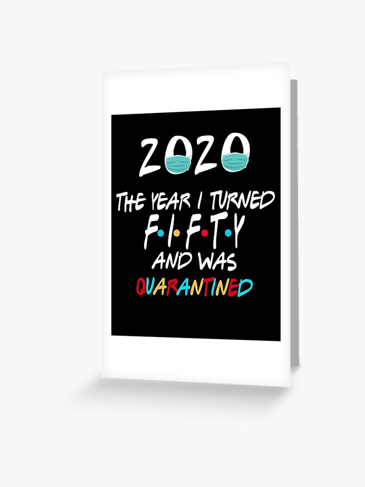 50th Birthday fifty years old 2020 Quarantined funny Gift Idea Social Distancing 50th Birthday fifty years old 2020 Quarantined funny Gift Idea Social Distancing