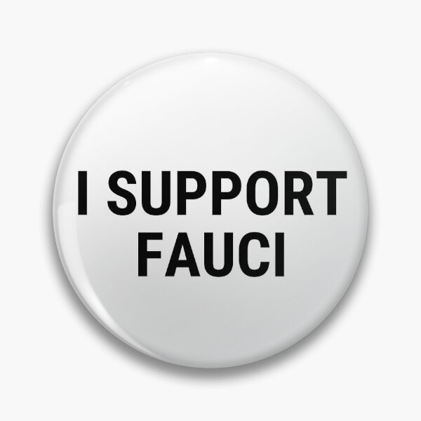 Item preview, I Support Fauci designed and sold by IntegrityDesign.