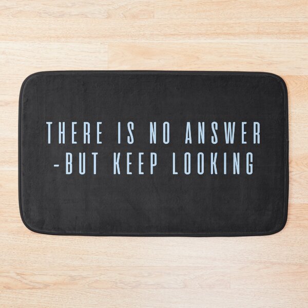 Item preview, Quote: There is no answer - but keep looking designed and sold by PrintPit.