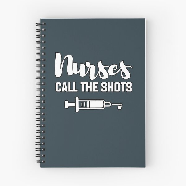 Item preview, Nurses Call The Shots designed and sold by LazyMillenial.