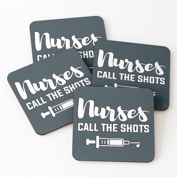 Item preview, Nurses Call The Shots designed and sold by LazyMillenial.