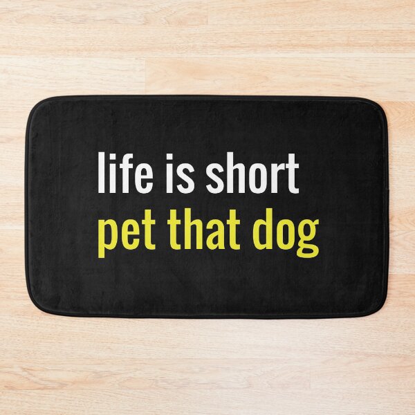 Item preview, life is short pet that dog lover Funny dogs meme For Women and men designed and sold by ioema.