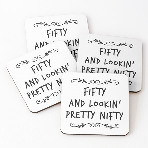 Item preview, Fifty and Lookin’ Pretty Nifty Fun Age Quote designed and sold by fotografixgal.