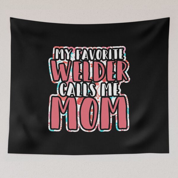 Item preview, My Favorite Welder Calls Me Mom Mother's Day Gift designed and sold by haselshirt.
