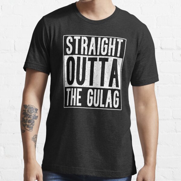 straight outta gulag shirt