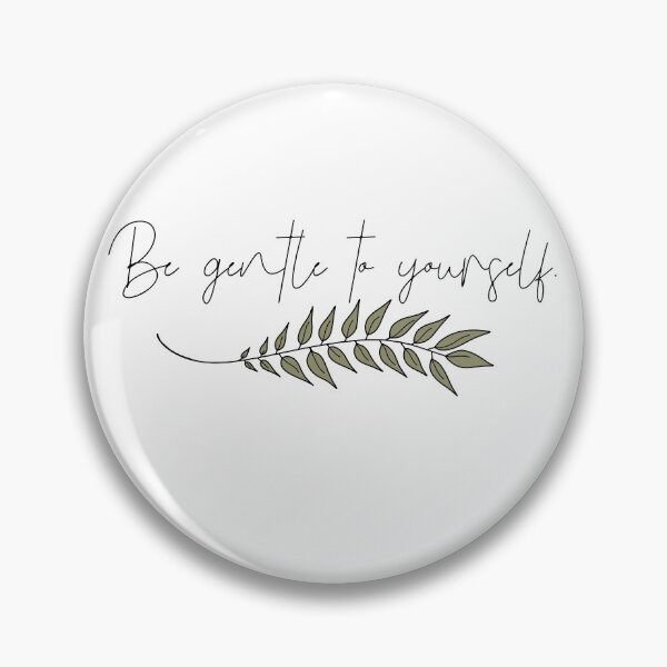 Item preview, Be gentle to yourself. designed and sold by kayleetubbs.