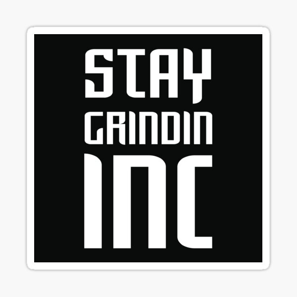 Stay Grindin Inc. - Secondary Logo  Sticker