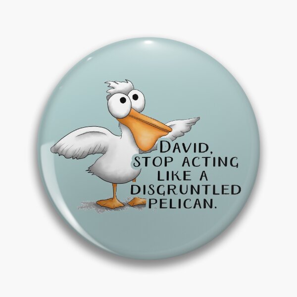 Item preview, Schitt's Creek David Disgruntled Pelican designed and sold by ironydesigns.
