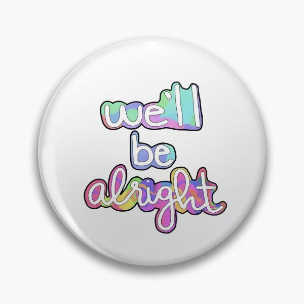 Item preview, We’ll Be Alright designed and sold by Renn Merrill.
