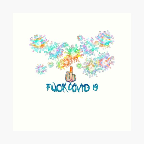 Item preview, Fuck Covid 19 L designed and sold by Snaret.