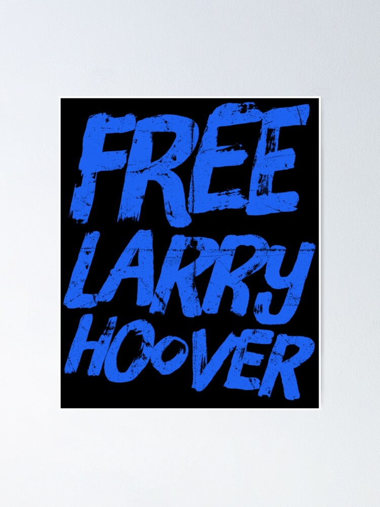 Free Larry Hoover Poster By Dirtydunnz Redbubble