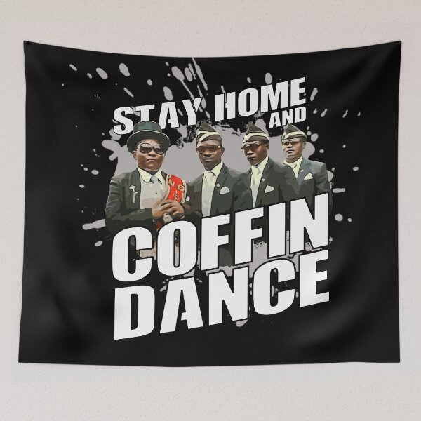 Item preview, stay home and Coffin Dance designed and sold by -Your-Design-.