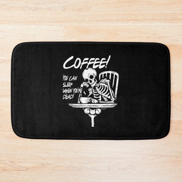 Item preview, Coffee! You can sleep when you're dead! designed and sold by Josué Leal.