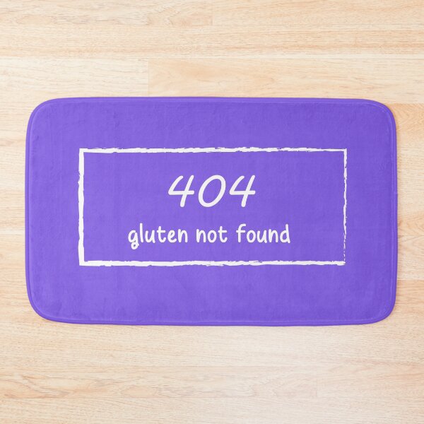 Item preview, 404 gluten not found - blank designed and sold by TheSpecialDiet.