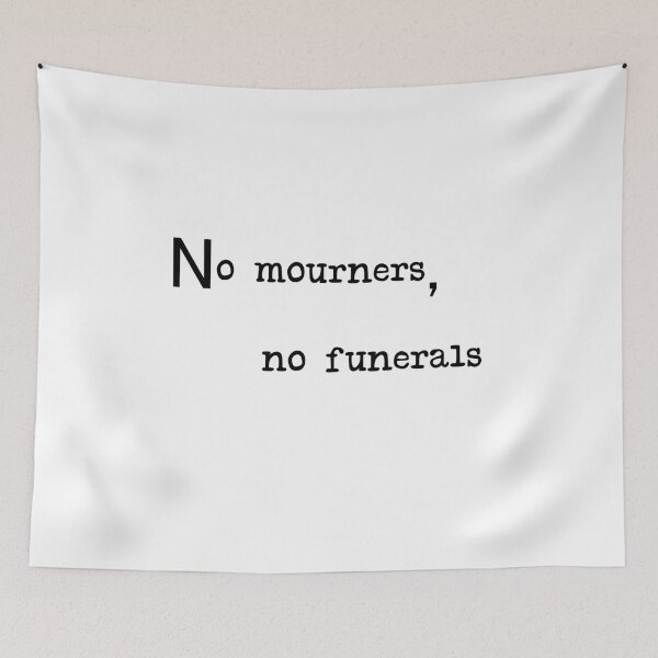 Item preview, No Mourners No Funerals designed and sold by Shoddow.