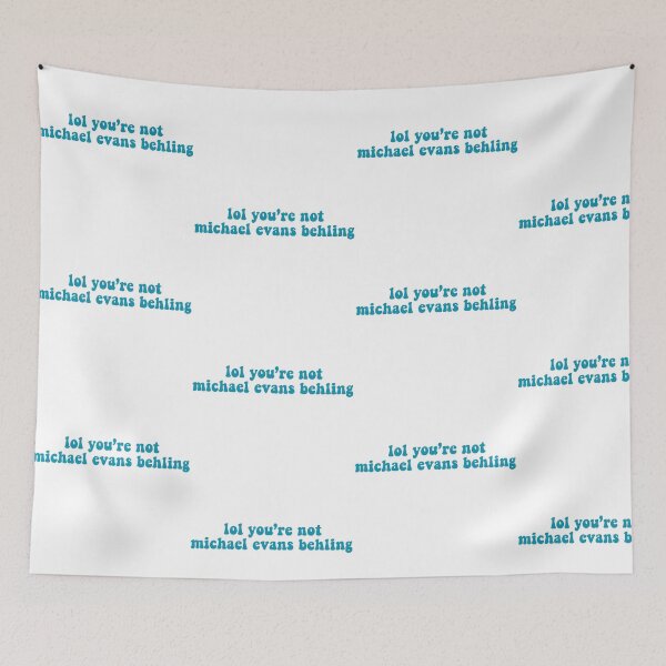 Item preview, lol you’re not michael evans behling designed and sold by pnkrose.