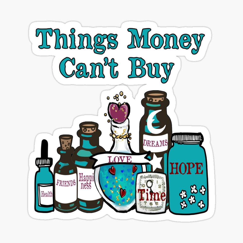 Things Money Can T Buy Happiness Love Kids T Shirt By Funnytshirtemp Redbubble