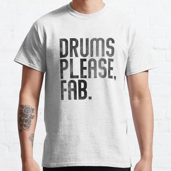 Drums Please Fab T-shirt classique