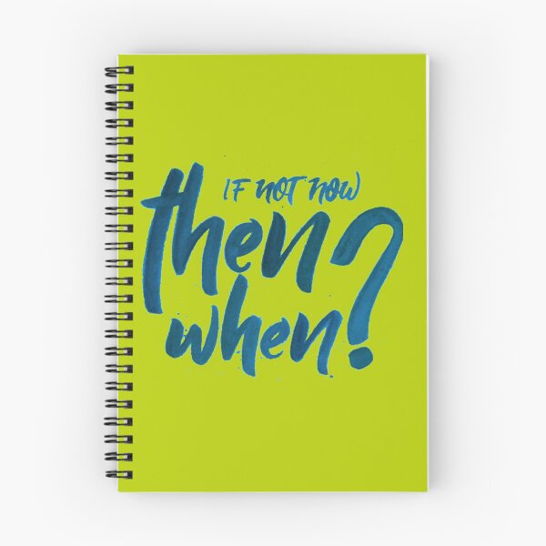 Item preview, If not now then when? designed and sold by RAJUBARHOI123.