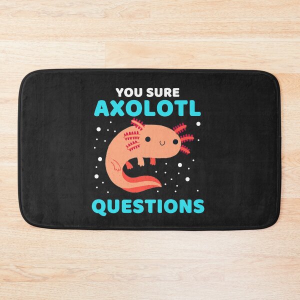 Item preview, YOU SURE AXOLOTL QUESTIONS #1 designed and sold by SalahBlt.
