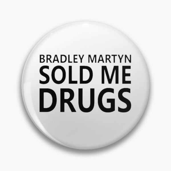 Item preview, BRADLEY MARTYN SOLD ME DRUGS DESIGN ON ALL PRODUCTS designed and sold by owengarcia14.