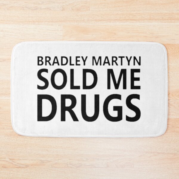 Item preview, BRADLEY MARTYN SOLD ME DRUGS DESIGN ON ALL PRODUCTS designed and sold by owengarcia14.