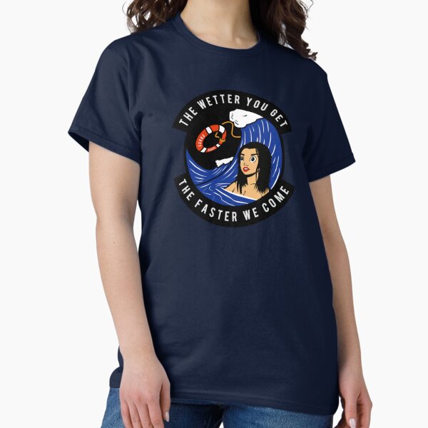 Aperçu de l'œuvre Garde côtière Plus vous êtes mouillé, plus vite nous arrivons créée et vendue par AlwaysReadyCltv.
