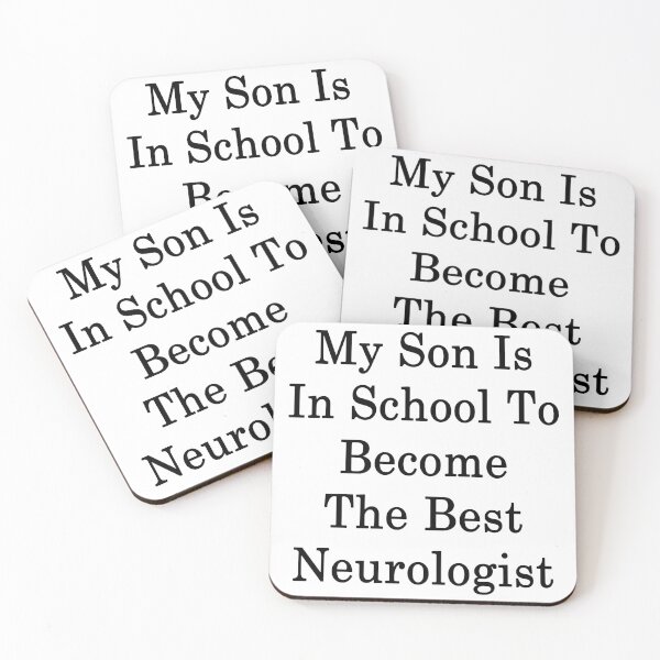 Item preview, My Son Is In School To Become The Best Neurologist  designed and sold by supernova23.