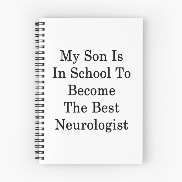 Item preview, My Son Is In School To Become The Best Neurologist  designed and sold by supernova23.