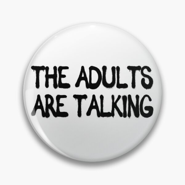 Item preview, the adults are talking designed and sold by multilauren.