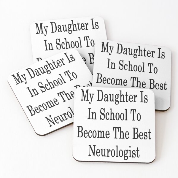 Item preview, My Daughter Is In School To Become The Best Neurologist  designed and sold by supernova23.