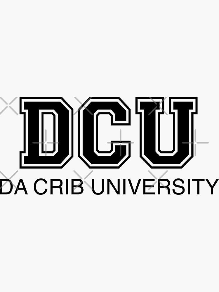 "Da Crib University " Sticker by eferguson Redbubble
