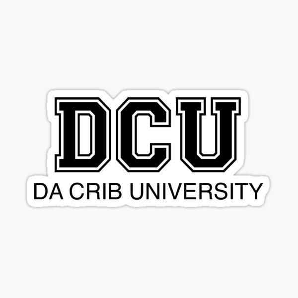 "Da Crib University " Sticker by eferguson Redbubble