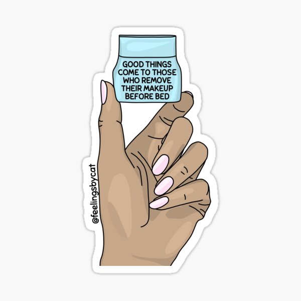 Remove Your Makeup Before Bed Sticker Sticker