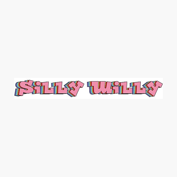 Silly Willy Gifts & Merchandise | Redbubble