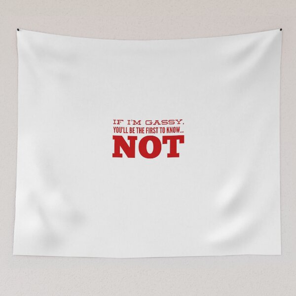 Item preview, If I'm Gassy, You'll Be the First to Know...NOT designed and sold by OfferHeat.
