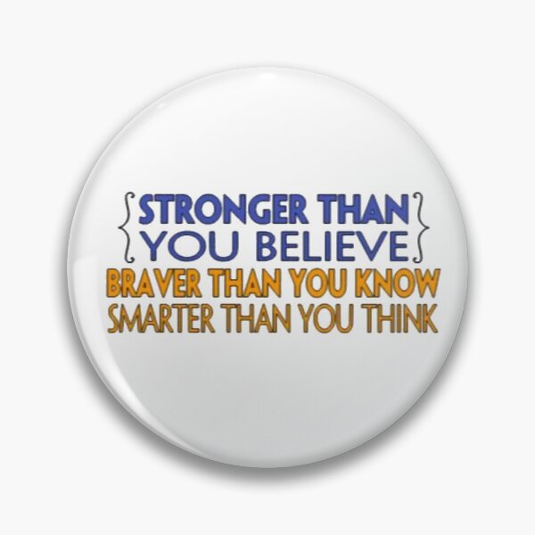 Item preview, Stronger, brave, smarter than you believe, know and think designed and sold by PaperDreamPod.