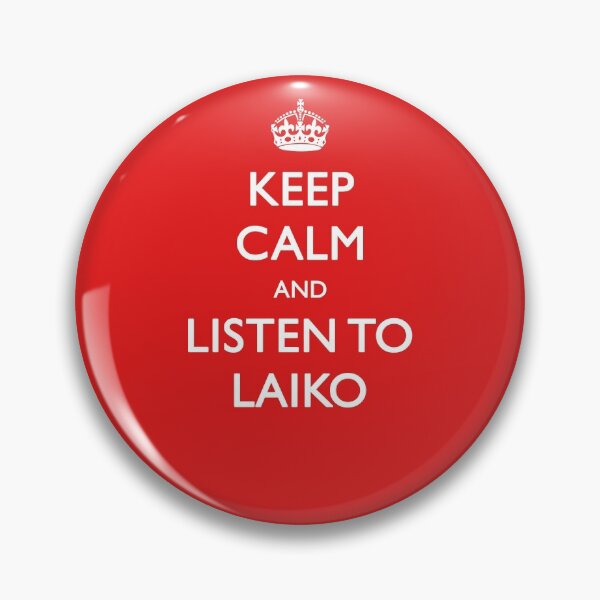 Item preview, Keep Calm and Listen to Laiko designed and sold by PrintHub.