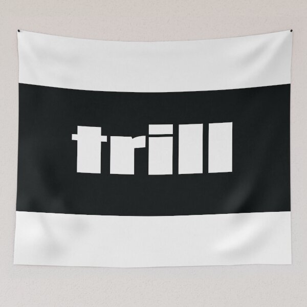 Item preview, Trill Genuine Authentic Real designed and sold by ProjectX23.